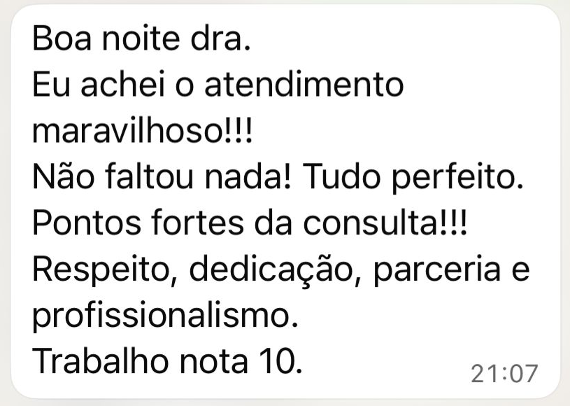 Depoimento: atendimento maravilhoso, pontos fortes: respeito, dedicação, parceria e profissionalismo, nota 10